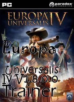 Box art for Europa
            Universalis Iv V1.8.0.0 Trainer