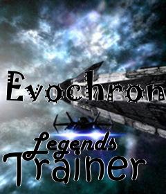 Box art for Evochron
            Legends Trainer