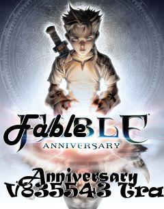 Box art for Fable
              Anniversary V835543 Trainer