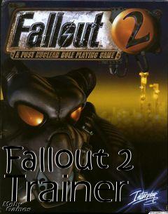 Box art for Fallout
2 Trainer