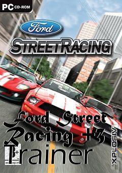 Box art for Ford
Street Racing +3 Trainer