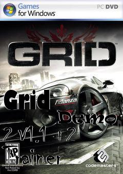 Box art for Grid
            Demo 2 V1.1 +2 Trainer