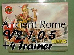 Box art for Ancient
Rome V2.1.0.5 +4 Trainer