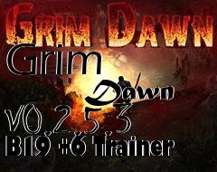 Box art for Grim
            Dawn V0.2.5.3 B19 +6 Trainer