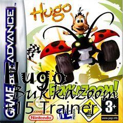 Box art for Hugo
      Bukkazoom +15 Trainer