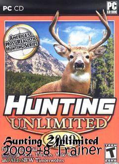 Box art for Hunting
Unlimited 2009 +8 Trainer