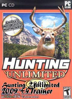 Box art for Hunting
Unlimited 2009 +4 Trainer