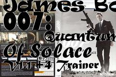 Box art for James Bond 007:
            Quantum
Of Solace V1.1 +4 Trainer