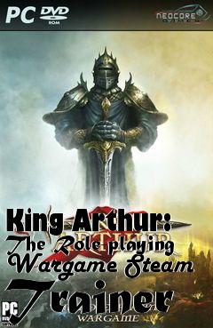 Box art for King
Arthur: The Role-playing Wargame Steam Trainer