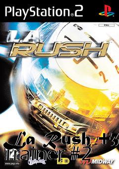 Box art for La
Rush +3 Trainer #2