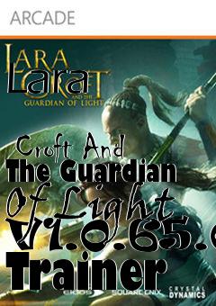 Box art for Lara
              Croft And The Guardian Of Light V1.0.65.0 Trainer