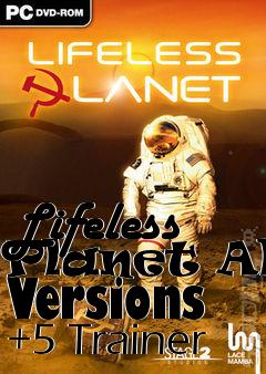 Box art for Lifeless
Planet All Versions +5 Trainer