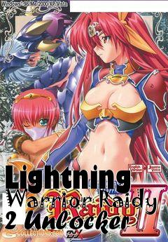 Lightning Warrior Raidy 2 Unlocker free download : LoneBullet