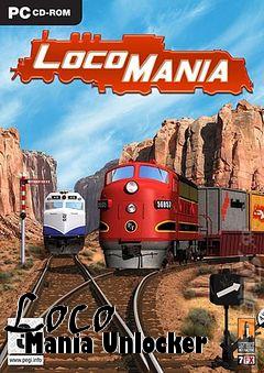 Box art for Loco
      Mania Unlocker