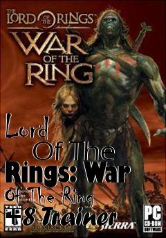 Box art for Lord
        Of The Rings: War Of The Ring +8 Trainer
