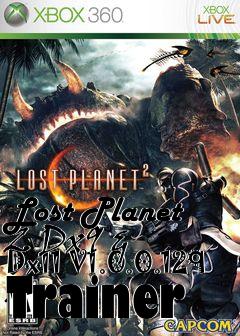 Box art for Lost
Planet 2 Dx9 & Dx11 V1.0.0.129 Trainer