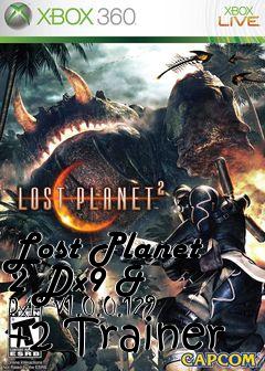 Box art for Lost
Planet 2 Dx9 & Dx11 V1.0.0.129 +2 Trainer