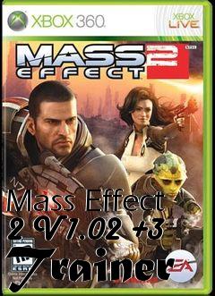 Box art for Mass
Effect 2 V1.02 +3 Trainer