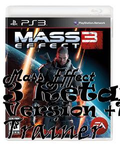 Box art for Mass
Effect 3 Retail Version +18 Trainer