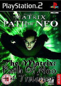 Box art for The
Matrix: Path Of Neo +4 Trainer