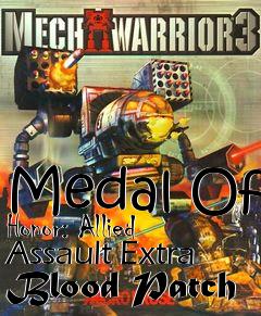 Box art for Medal
Of Honor: Allied Assault Extra Blood Patch