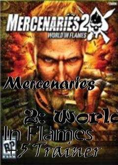 Box art for Mercenaries
            2: World In Flames +5 Trainer