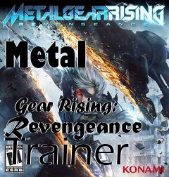 Box art for Metal
              Gear Rising: Revengeance Trainer