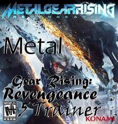 Box art for Metal
              Gear Rising: Revengeance +5 Trainer