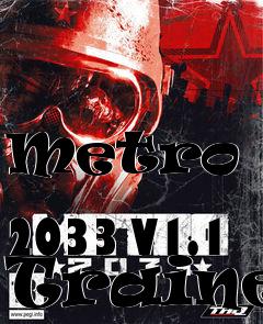 Box art for Metro
            2033 V1.1 Trainer