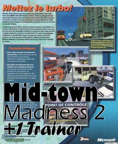 Box art for Mid-town
Madness 2 +1 Trainer