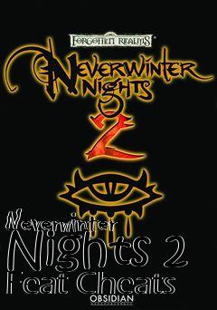 Box art for Neverwinter
Nights 2 Feat Cheats