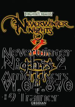 Box art for Neverwinter
Nights 2 Amd Users V1.04.870 +9 Trainer