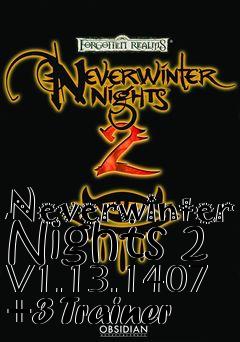 Box art for Neverwinter
Nights 2 V1.13.1407 +3 Trainer