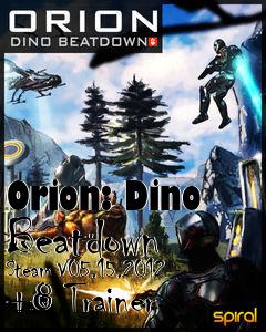 Box art for Orion:
Dino Beatdown Steam V05.15.2012 +8 Trainer