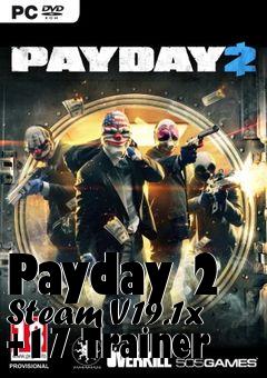 Box art for Payday
2 Steam V19.1x +17 Trainer