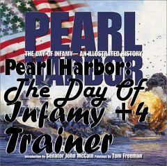 Box art for Pearl
Harbor: The Day Of Infamy +4 Trainer