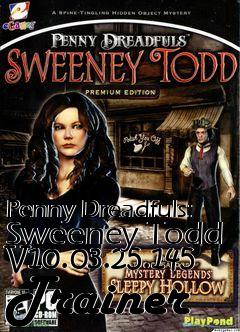 Box art for Penny
Dreadfuls: Sweeney Todd V10.03.25.145 Trainer