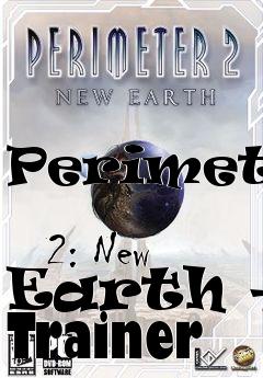 Box art for Perimeter
            2: New Earth +2 Trainer