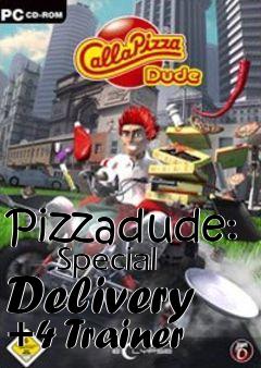 Box art for Pizzadude:
      Special Delivery +4 Trainer