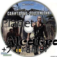 Box art for Planet
            Alcatraz +7 Trainer