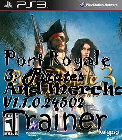 Box art for Port
Royale 3: Pirates And Merchants V1.1.0.24502 Trainer