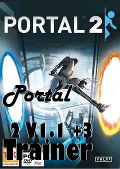 Box art for Portal
            2 V1.1 +3 Trainer