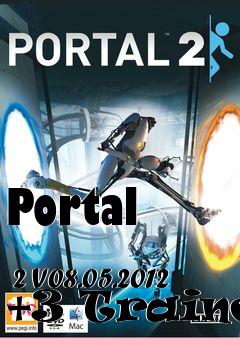 Box art for Portal
            2 V08.05.2012 +3 Trainer