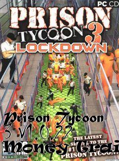 Box art for Prison
Tycoon 3 V1.0.22 Money Trainer