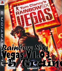 Box art for Rainbow
Six: Vegas V1.03 +5 Trainer