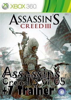 Box art for Assassins
Creed 3 V1.05 +7 Trainer