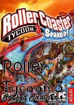 Box art for Roller
      Coaster Tycoon 3: Soaked Trainer