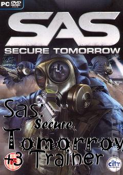 Box art for Sas:
            Secure Tomorrow +3 Trainer