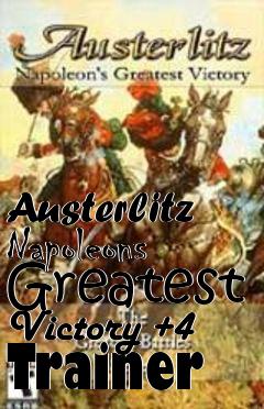 Box art for Austerlitz Napoleons Greatest
Victory +4 Trainer