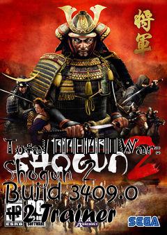 Box art for Total
						War: Shogun 2 Build 3409.0 +2 Trainer